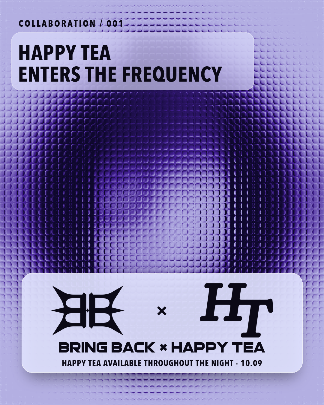 Bring Back × Happy Tea collaboration artwork: Happy Tea enters the frequency